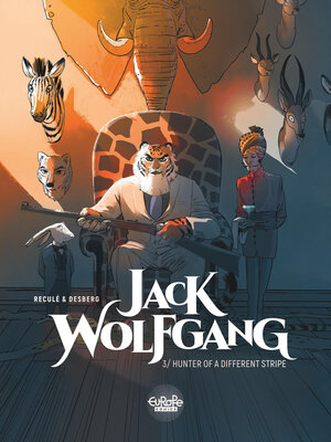 cover image of Jack Wolfgang--Volume 3--Hunter of a Different Stripe
